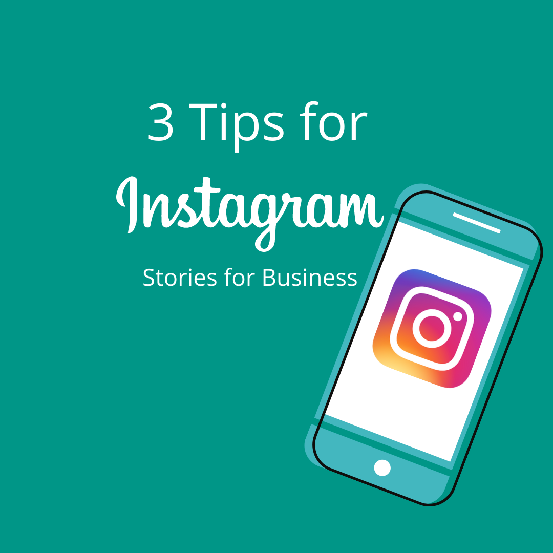 3 tips for Instagram Stories for Business - Annie Hendry